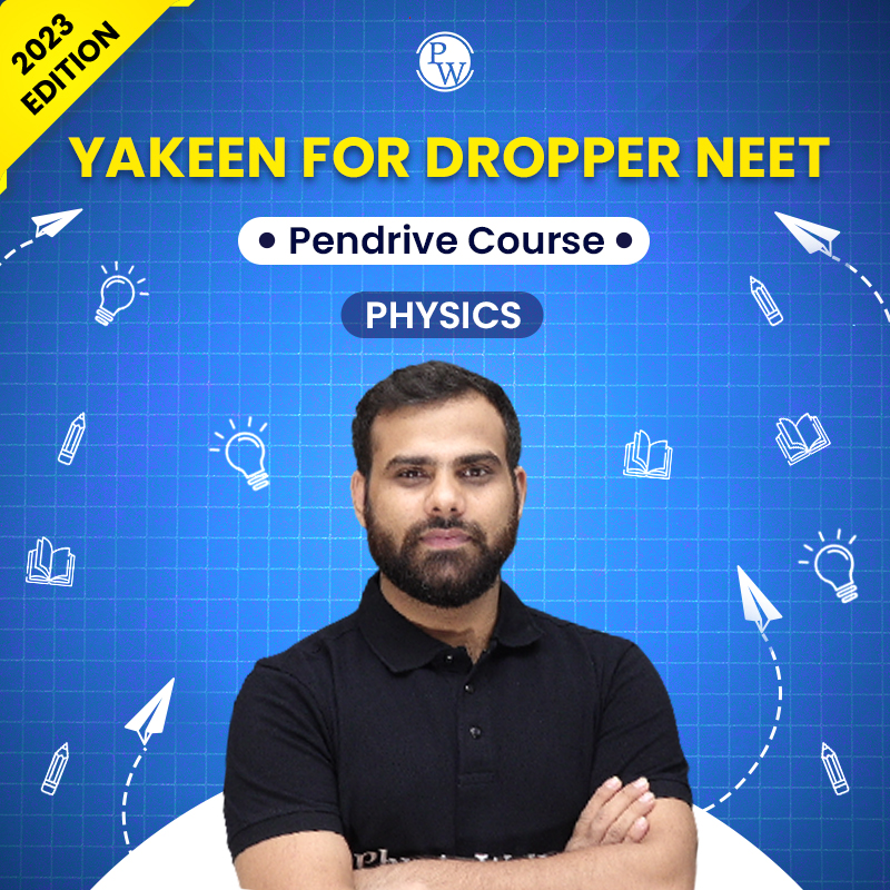 Yakeen For Dropper NEET Physics Pendrive Course 2023 Edition PW Store