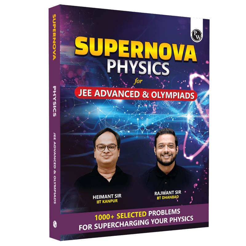 Supernova Physics For JEE Advanced and Olympiads By Rajwant Sir and Heimant Sir