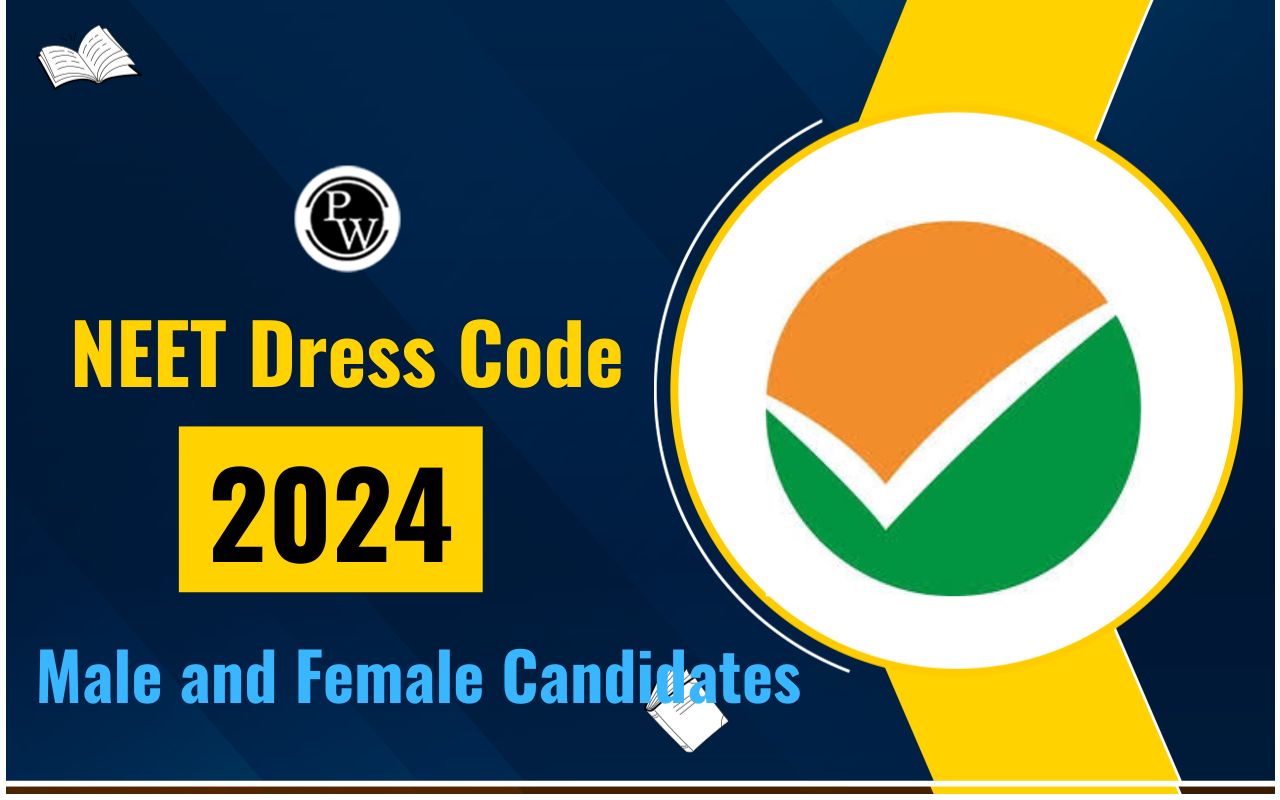 NEET Dress Code 2024 Candidates