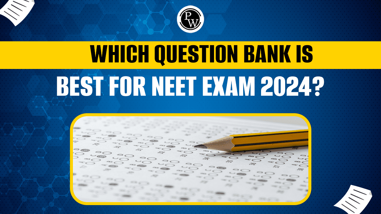 best question bank for neet exam 2024