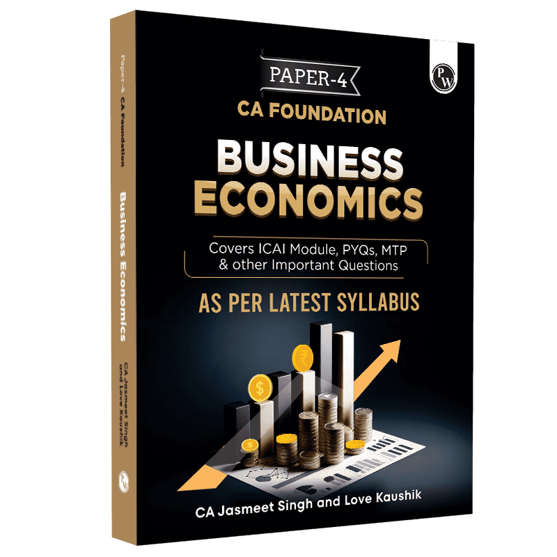 CA Foundation Business Economics | Including PYQs, MTP, RTP and All Important Questions | Latest Syllabus (For 2024 Exams)