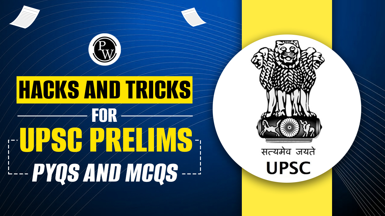 Hacks and Tricks for UPSC Prelims – PYQs and MCQs - PW Store