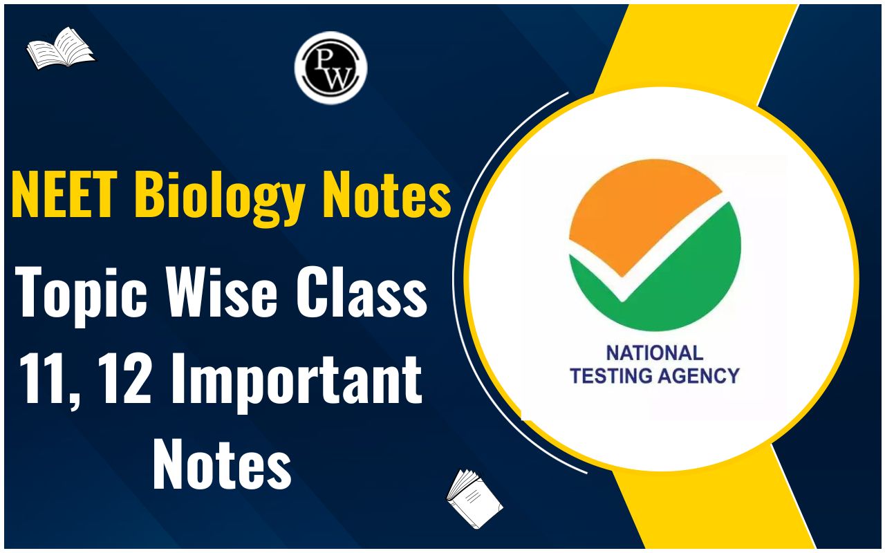 NEET Biology Notes For 11, 12