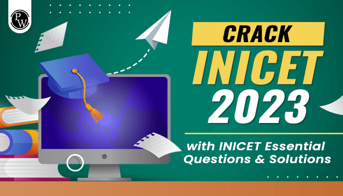 Crack INICET 2023