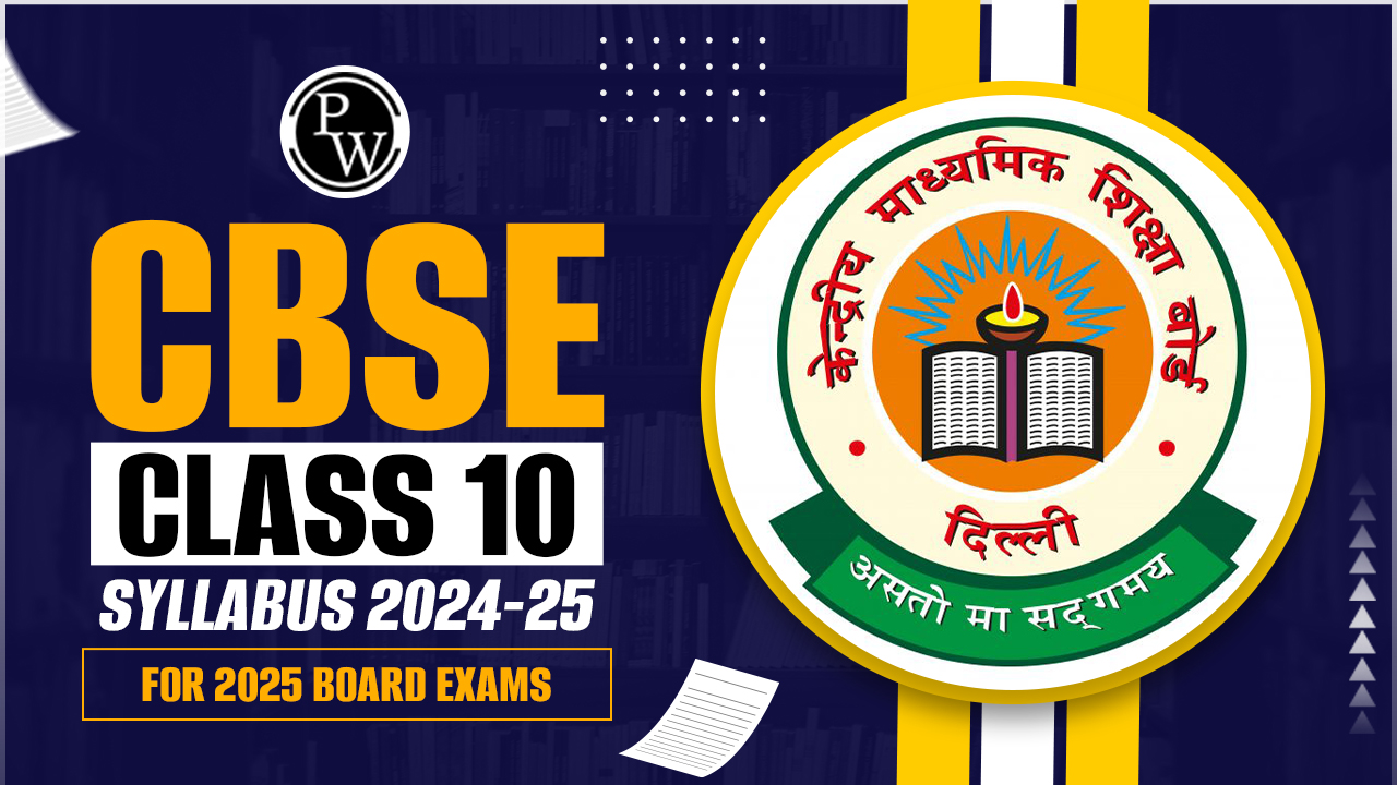 CBSE Class 10 Syllabus 2024-25 | For 2025 Board Exams