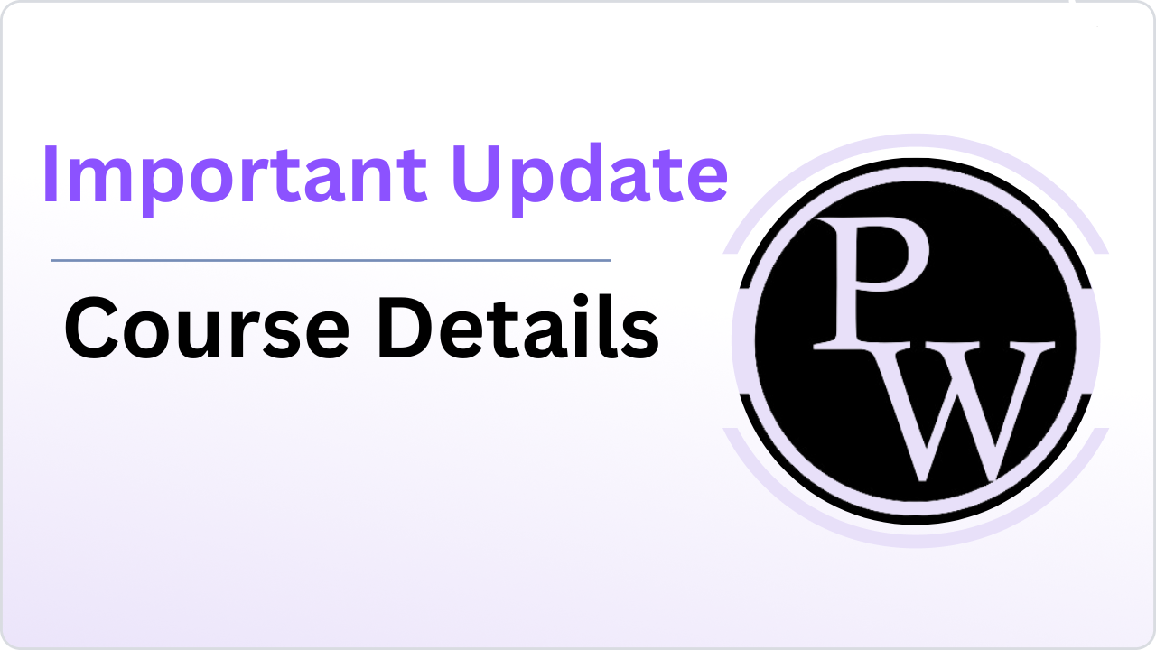 Important Update : Course Details 