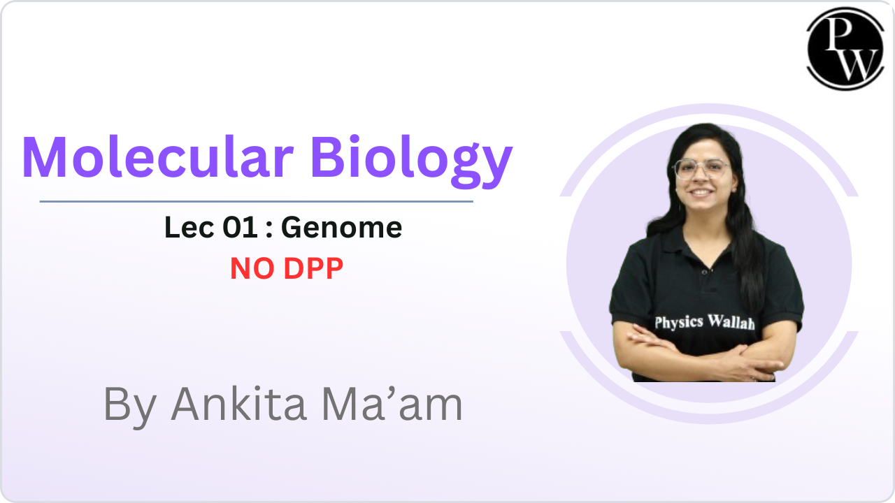 Molecular Biology 01 : Genome || NO DPP