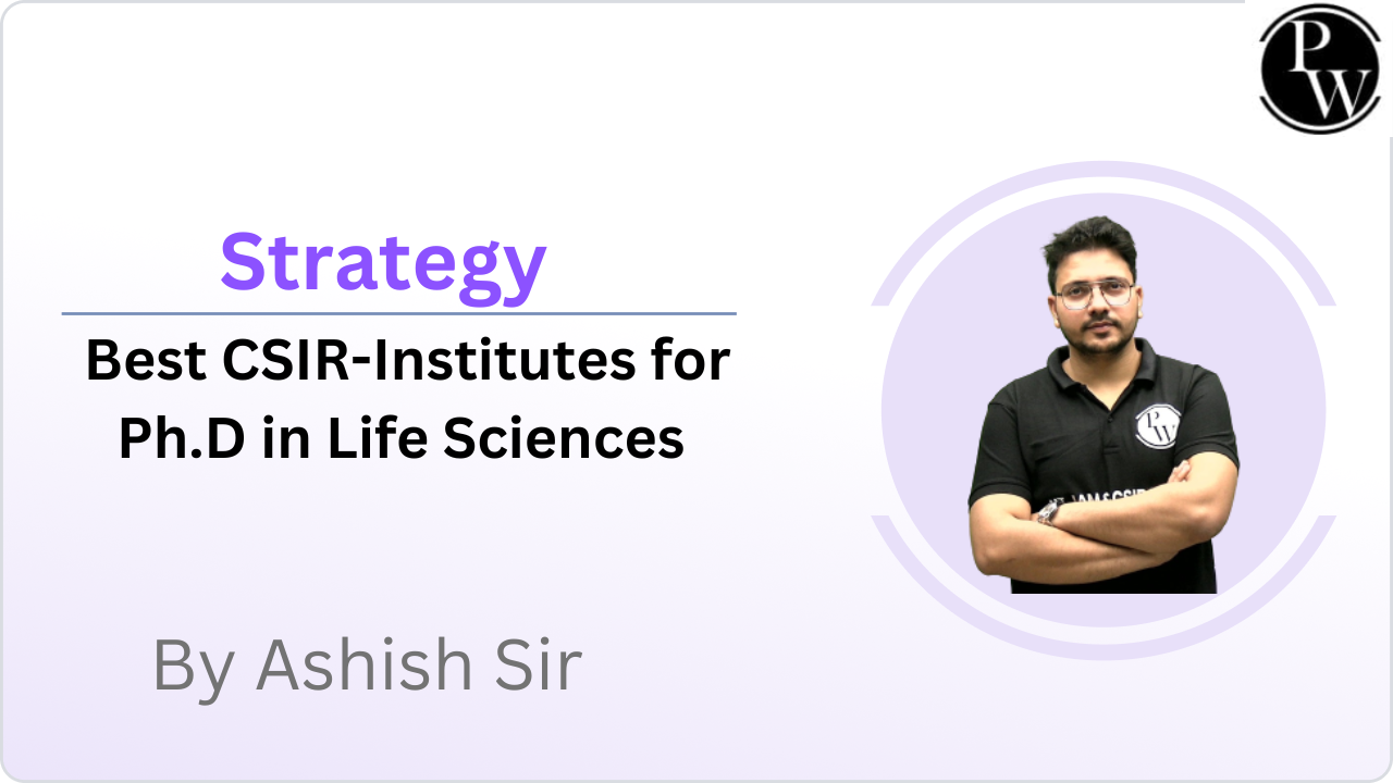 Strategy : Best CSIR-Institutes for Ph.D in Life Sciences || Rescheduled @05:30 PM