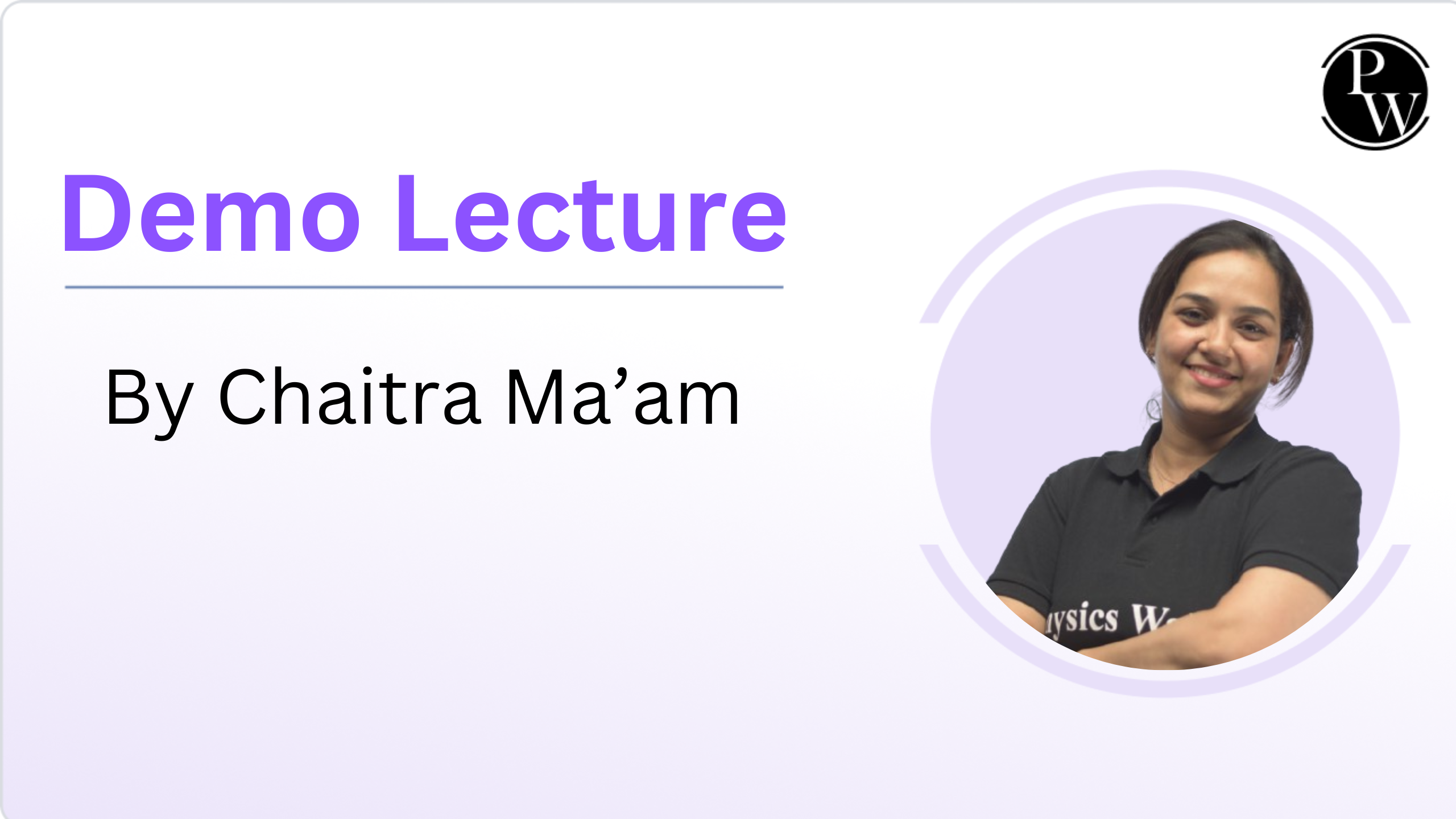 Demo Lecture : Chaitra Ma'am