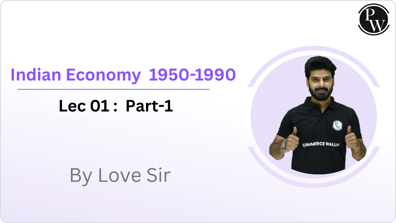 Indian Economy  1950-1990 01 : Part01 