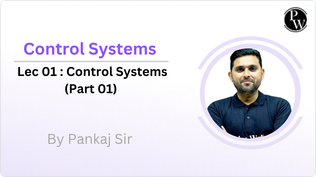 Control Systems 01 : Control Systems (Part 01)