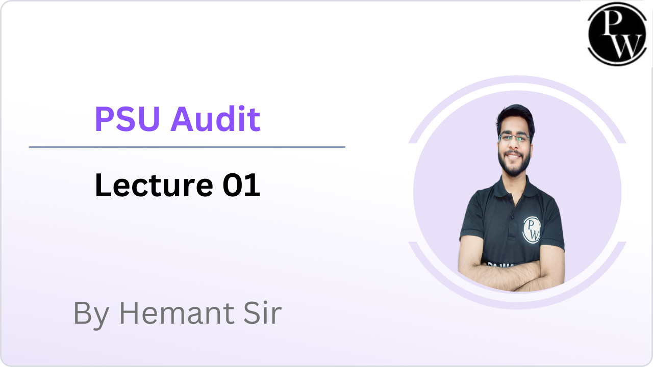 PSU Audit : Lecture 01 || Video Only