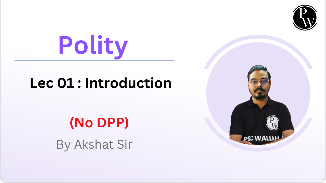 Polity 01 : Introduction || No DMP || No DPP