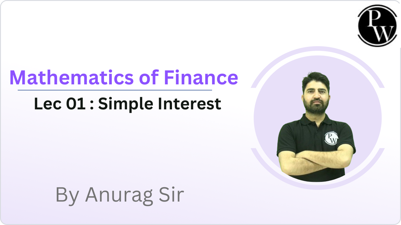 Mathematics of Finance 01 : Simple Interest
