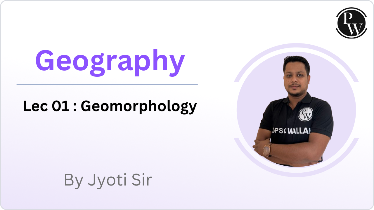 Geography 01 : Geomorphology  