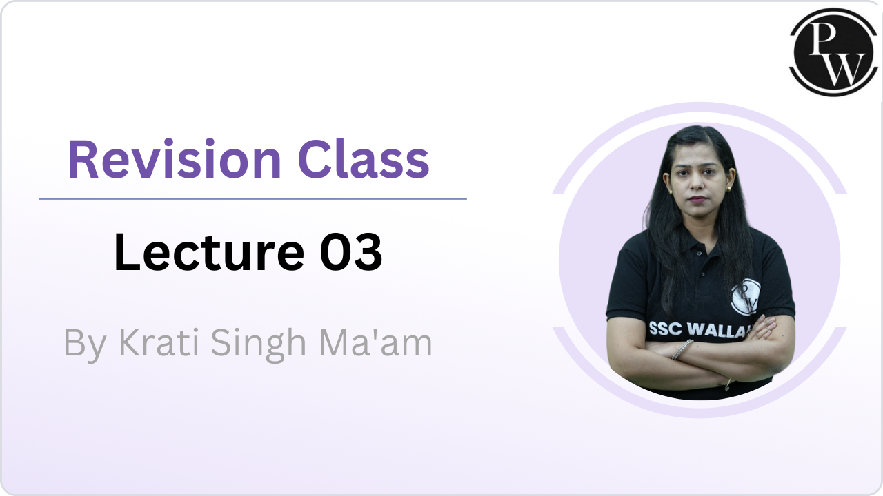 Revision Class : Lecture 03 