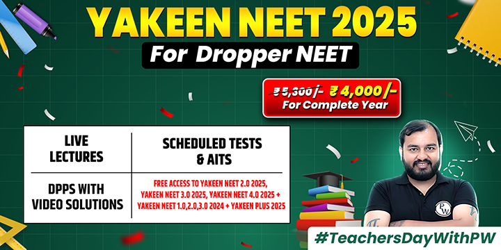 Yakeen NEET 2025 Batch For Droppers, Enroll Now