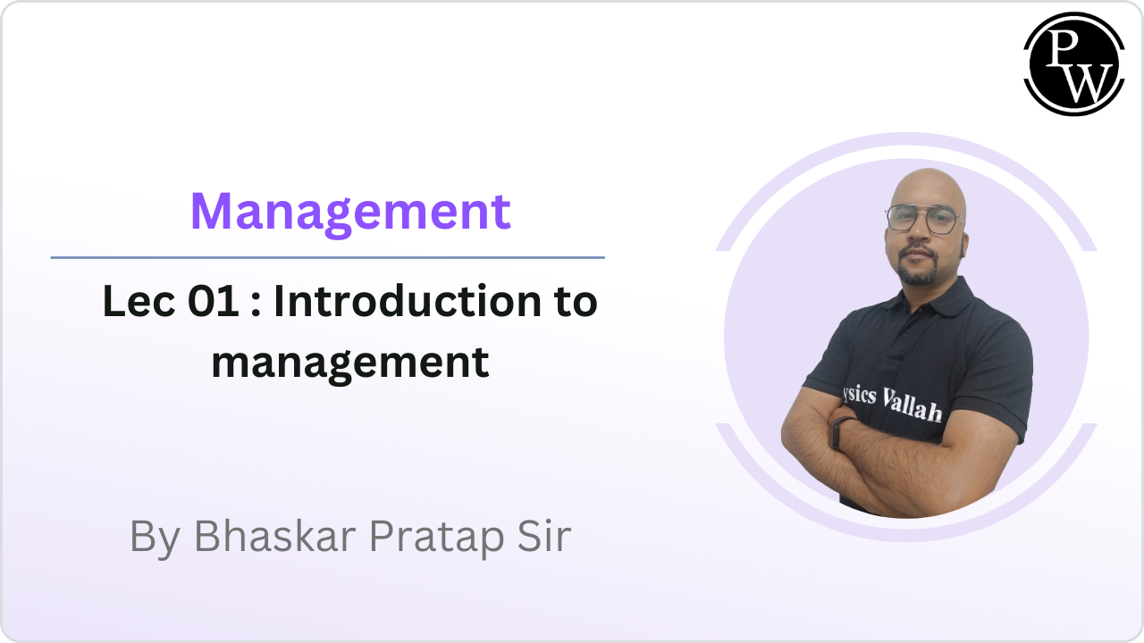 Management 01 : Introduction to management