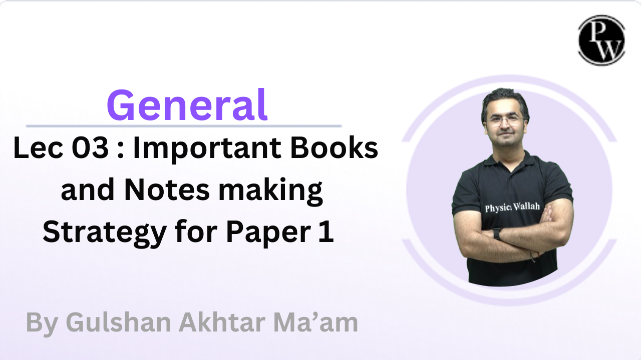 General 03 : Important Books and Notes making Strategy for Paper 1 || Recorded Class || Video Only