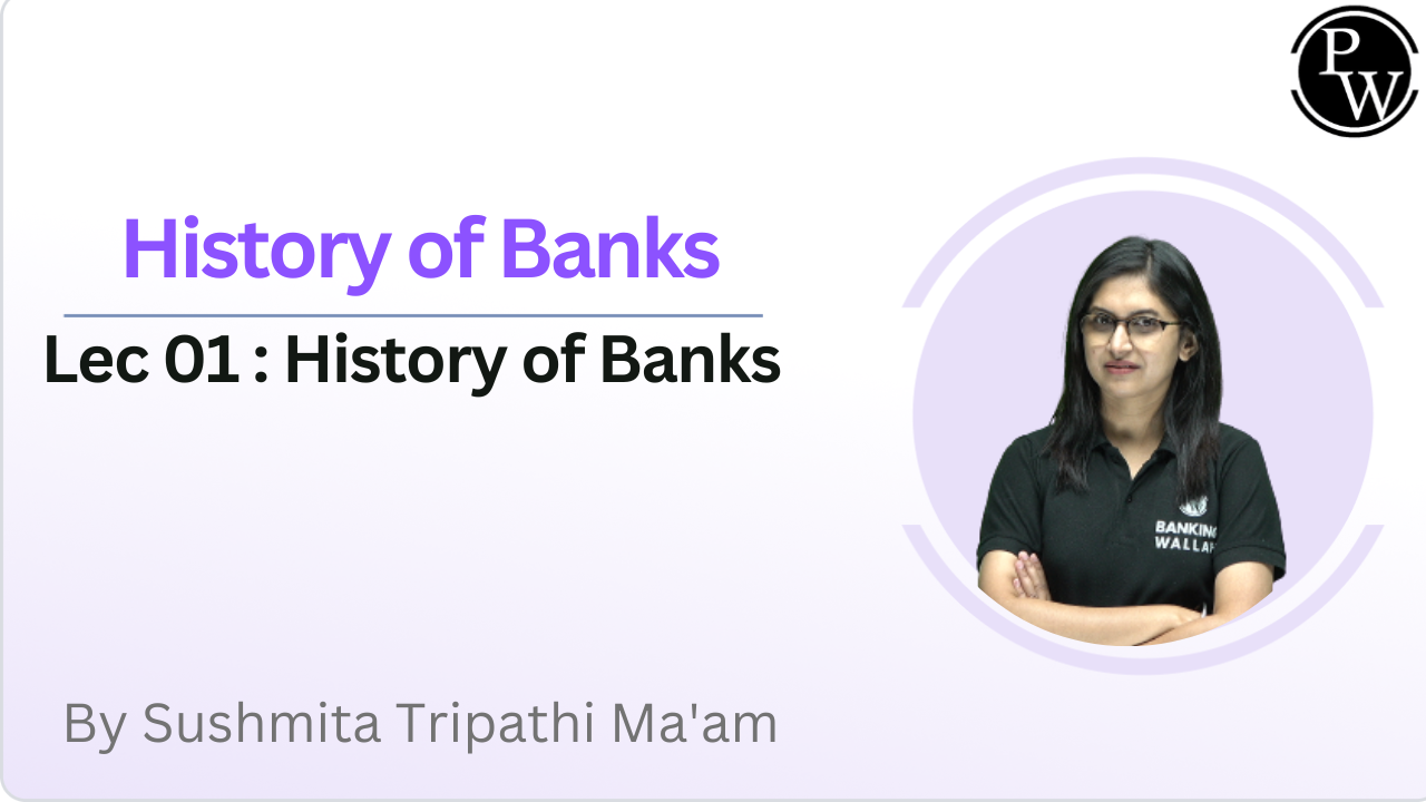 History of Banks 01 : History of Banks