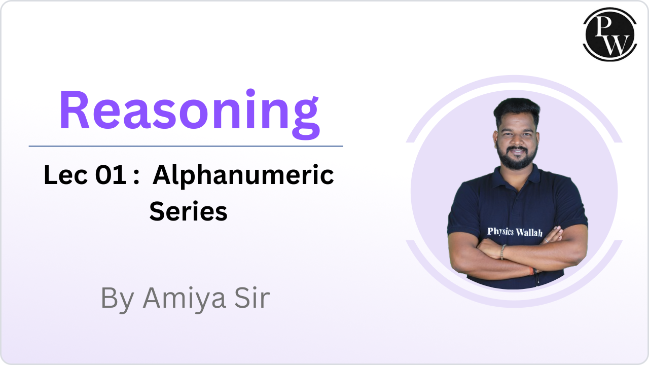 Reasoning 01 : Alphanumeric Series