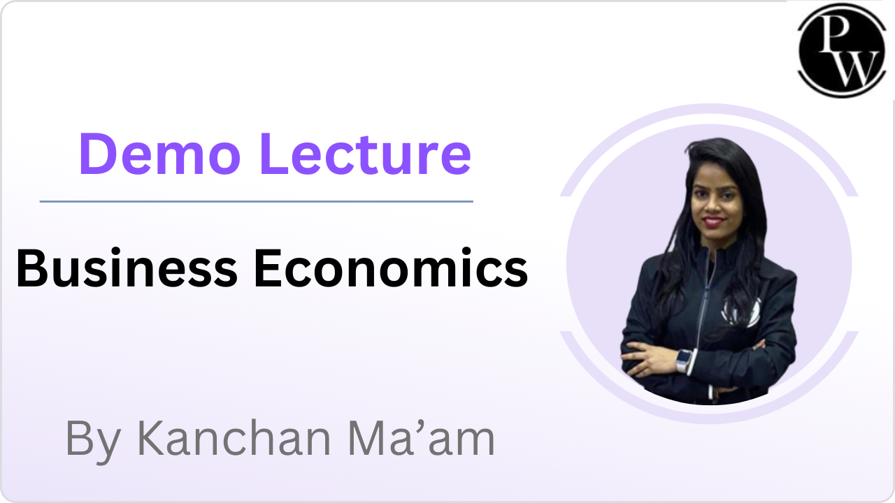 Demo Lecture of Business Economics