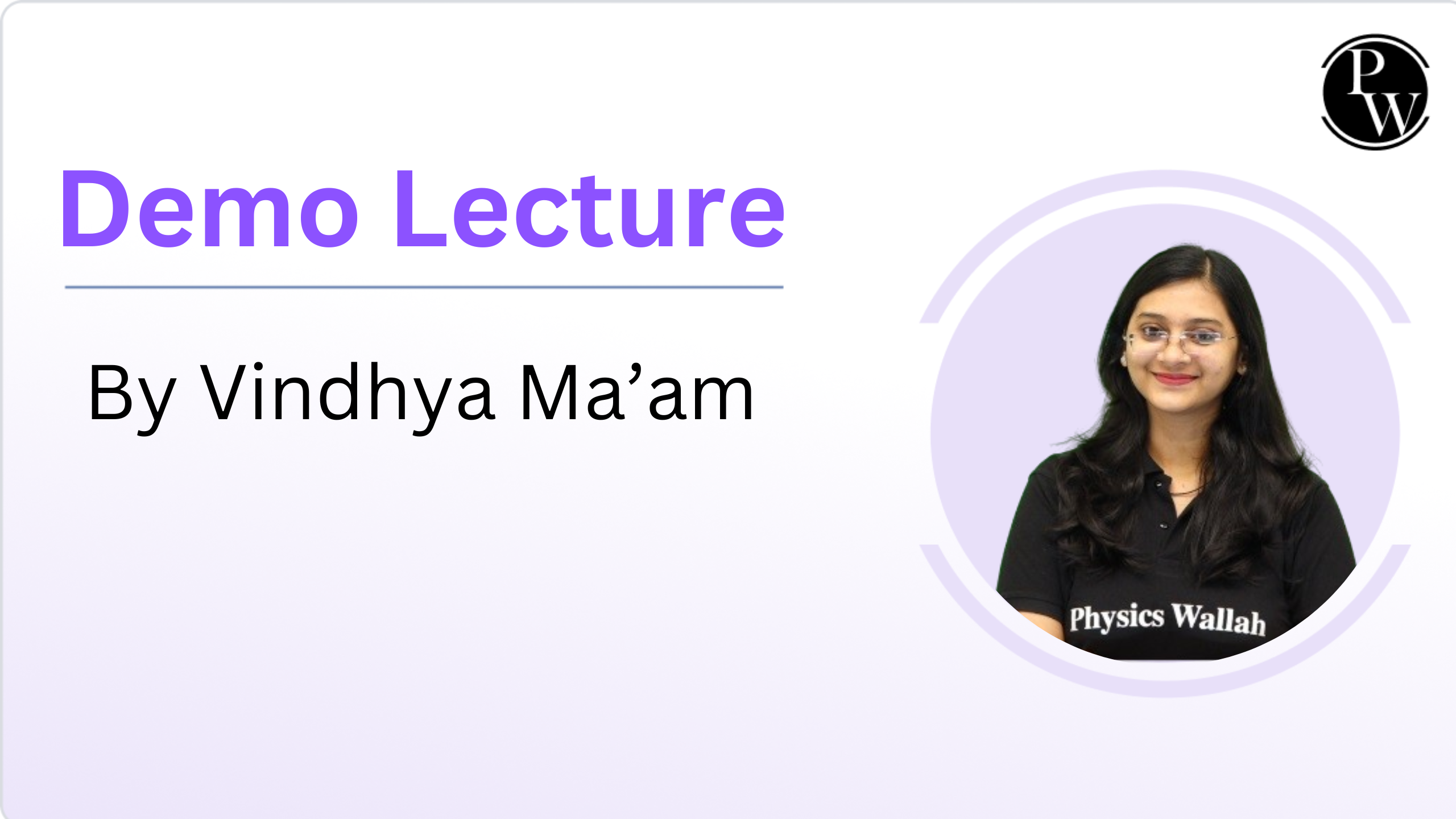 Demo Lecture : Vindhya Ma'am