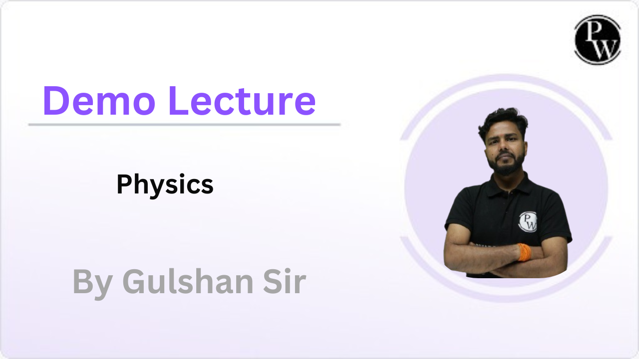 Demo Lecture By Gulshan Sir || Physics 