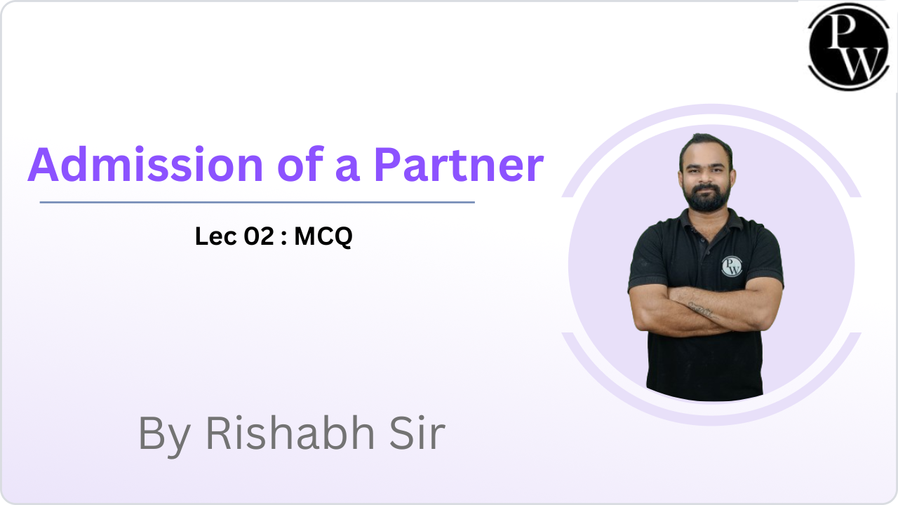 Admission of a Partner 02 : MCQ