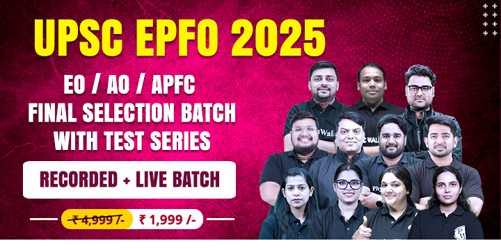 UPSC EPFO 2025 EO/AO/and APFC Final Selection Batch with Test Series