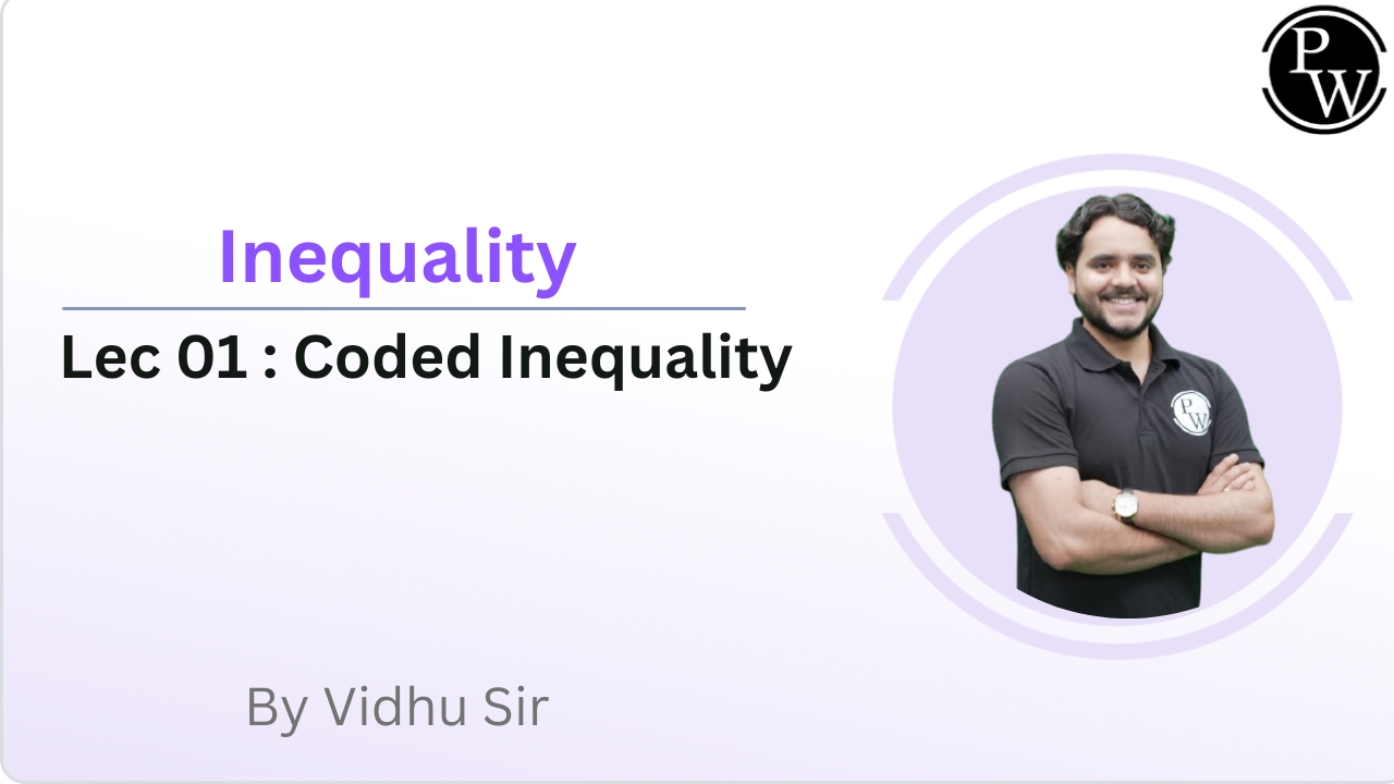 Inequality 01 : Coded Inequality