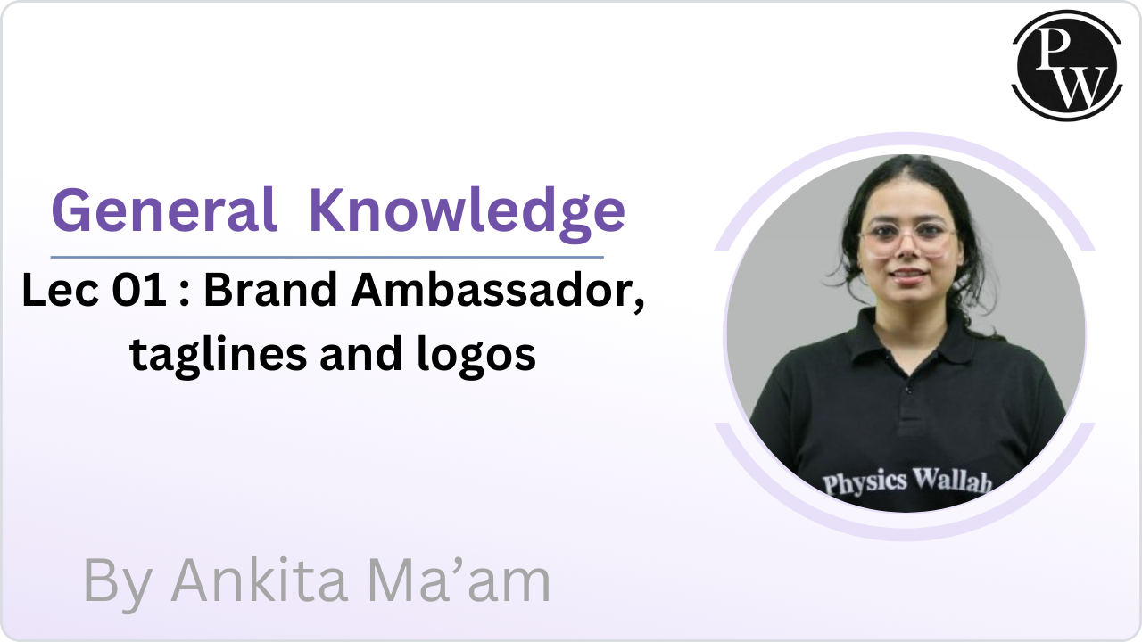 General Knowledge 01 :  Brand Ambassador, taglines and logos 