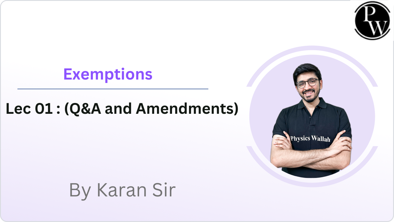 Exemptions 01 : (Q&A and Amendments)