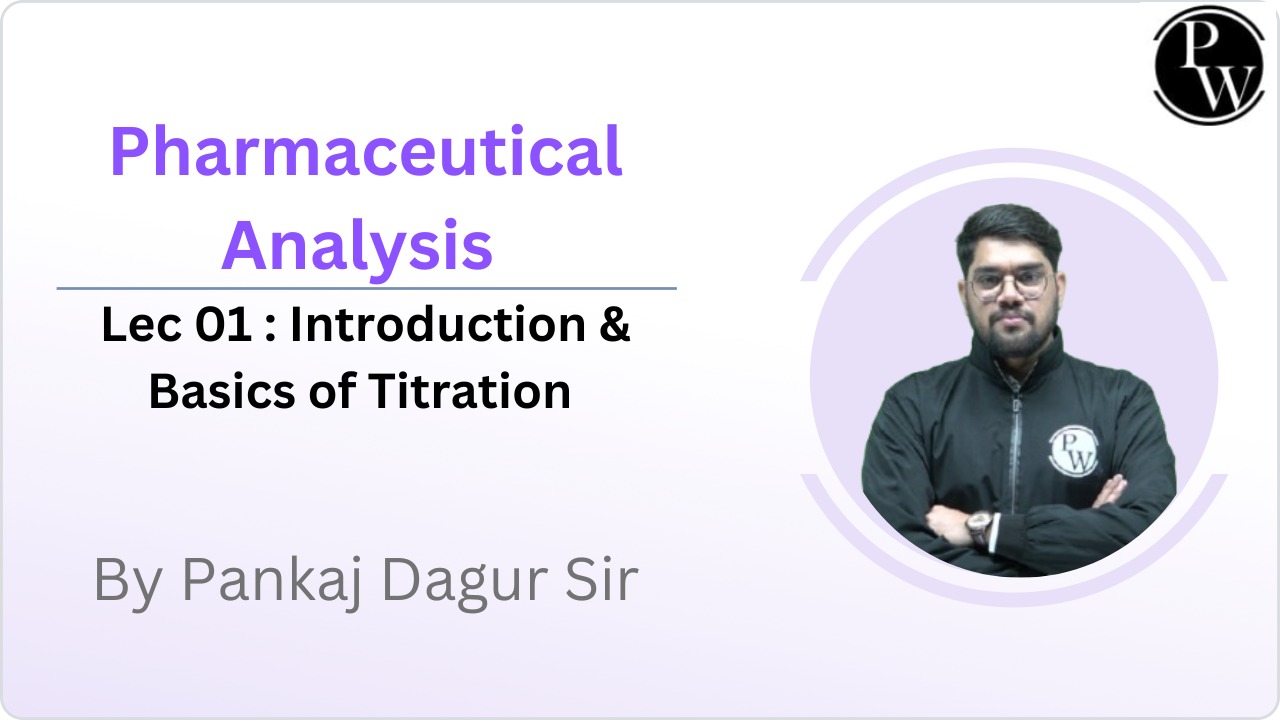 Pharmaceutical Analysis 01 : Introduction & Basics of Titration || Live