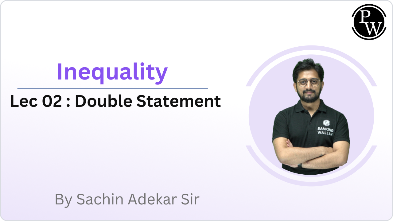 Inequality 02 : Double Statement