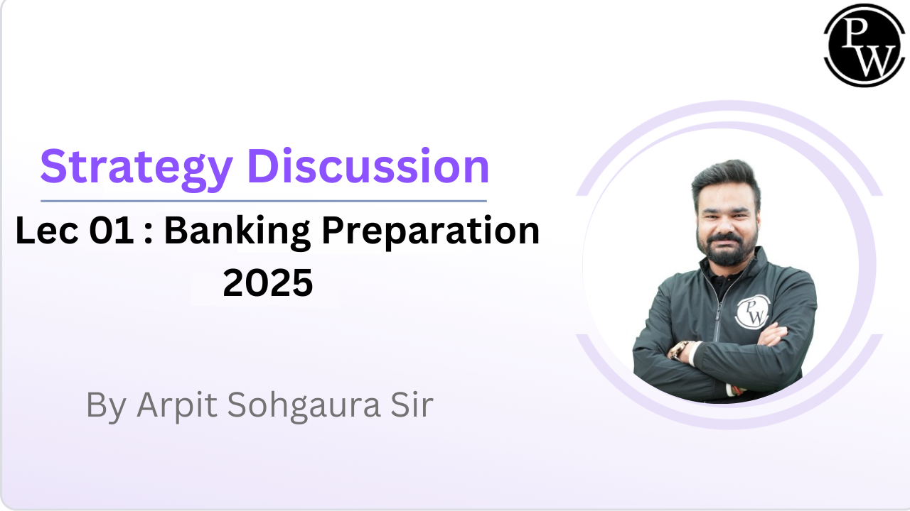 Strategy Discussion 01 : Banking Preparation 2025 By Arpit Sir || Only Video