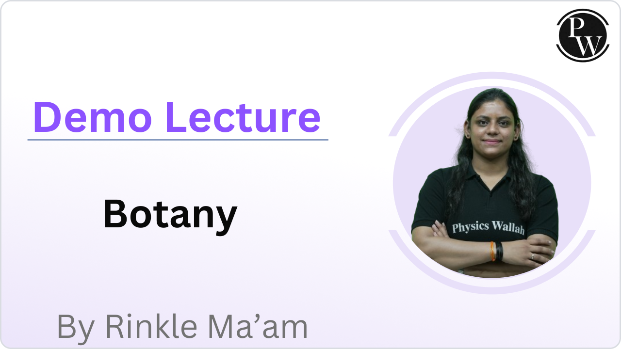 Demo Lecture By Rinkle Ma'am (Botany)