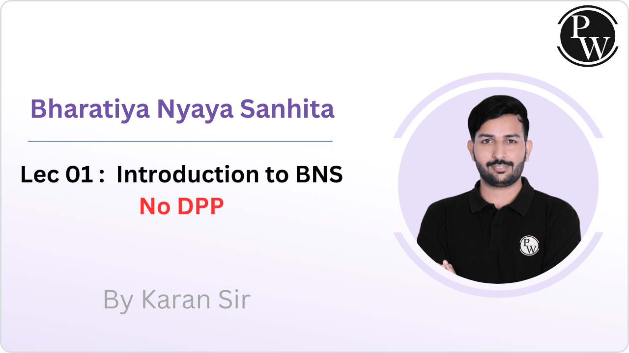 Bharatiya Nyaya Sanhita 01 : Introduction to BNS || No DPP