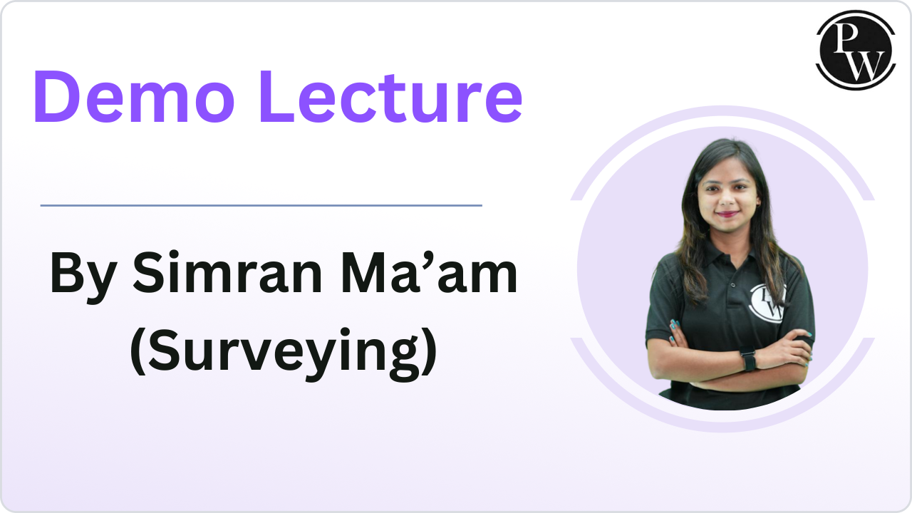 Demo Lecture by Simran Ma'am (Surveying)