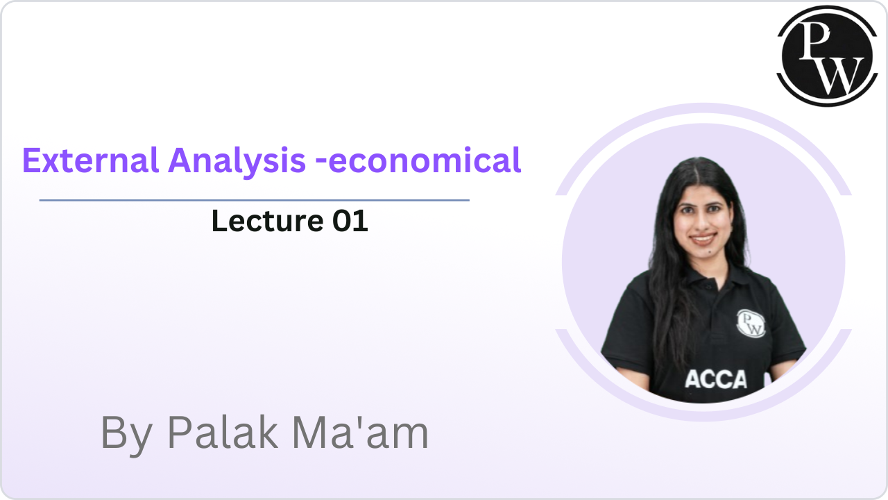 External Analysis -economical : Lecture 01  