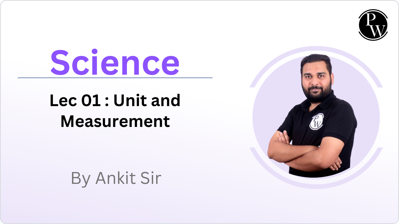 Science 01 : Unit and Measurement