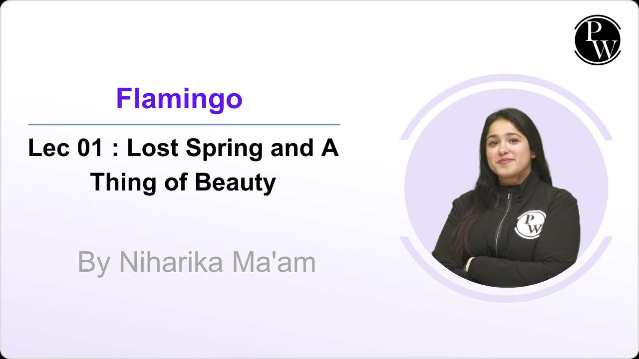 Flamingo : Lost Spring and A Thing of Beauty 01 