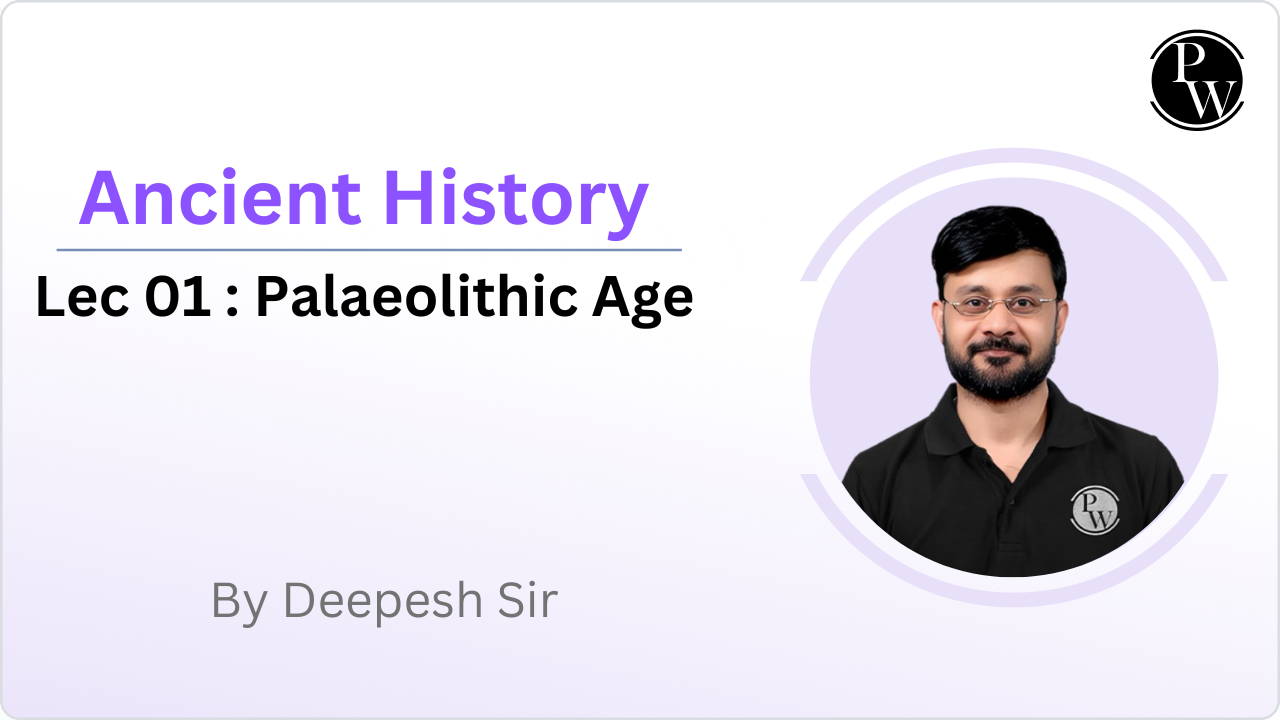 Ancient History 01 : Palaeolithic Age