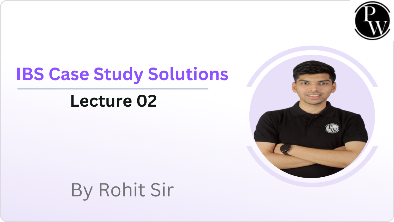 IBS Case Study Solutions : Lecture 02 || Video Only