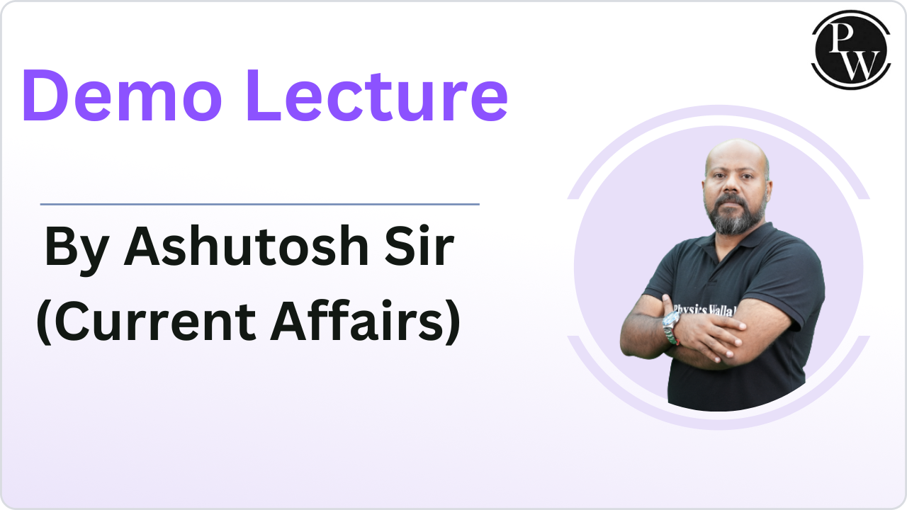 Demo Lecture by Ashutosh Sir (Current Affairs)