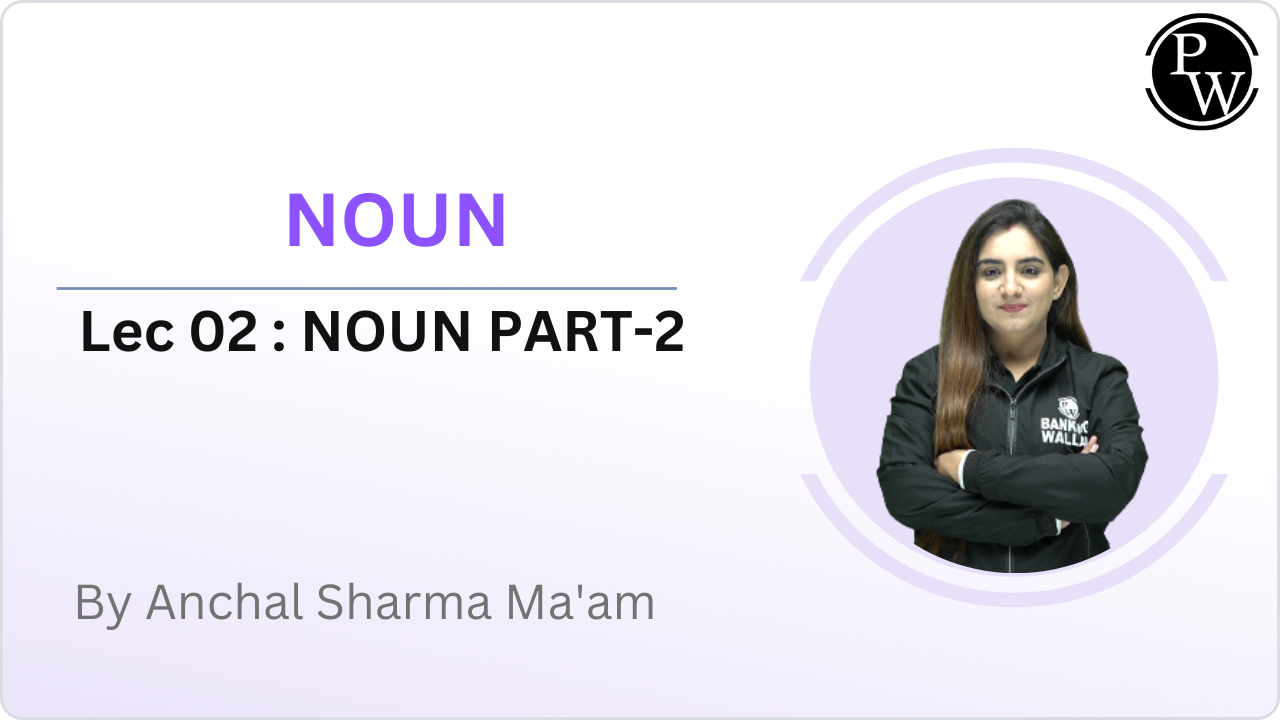 NOUN 02 : NOUN PART-2