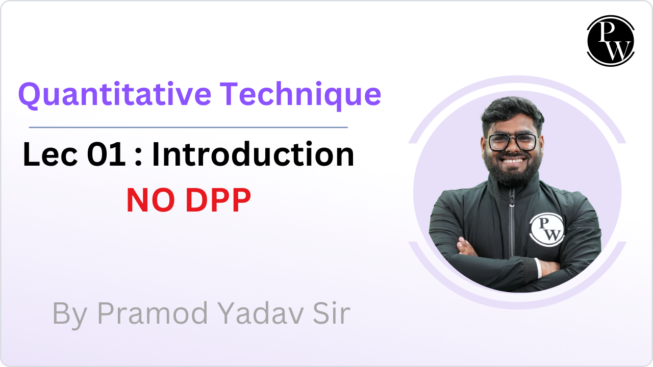 Quantitative Techniques 01 : Introduction || NO DPP 