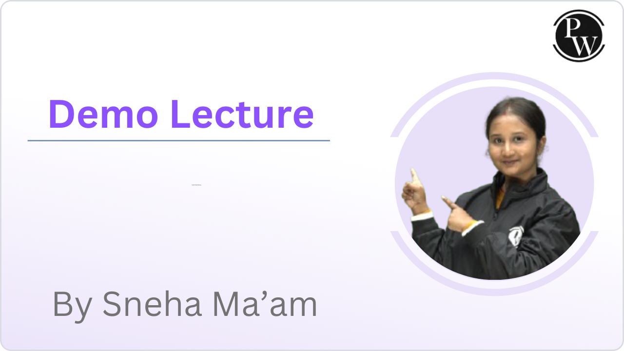Demo Lecture : Sneha Ma'am