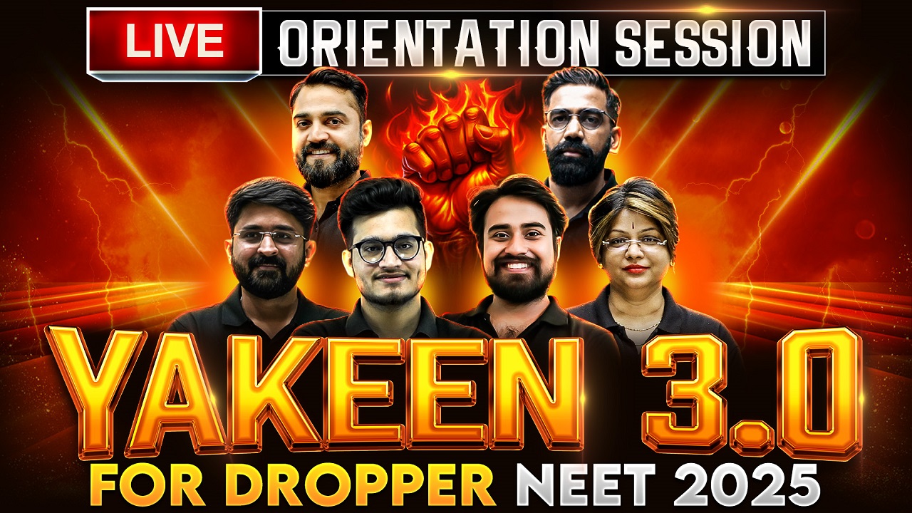 Orientation Video : Yakeen NEET 3.0 2025