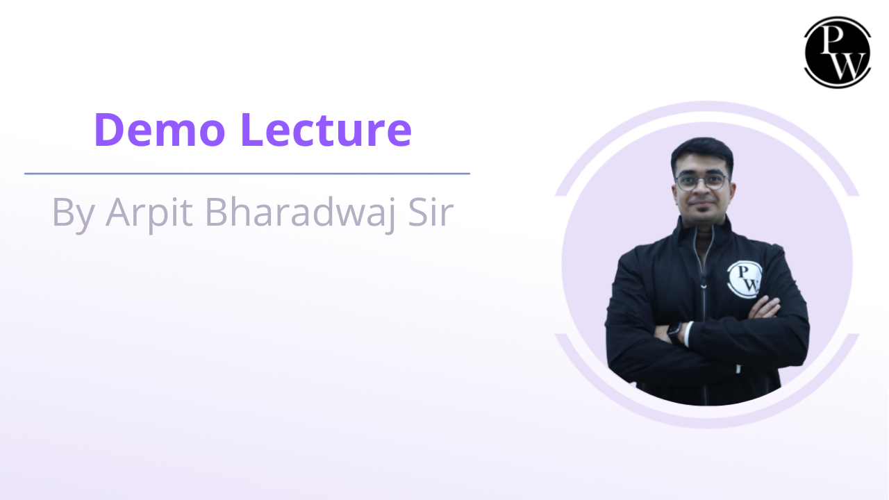 Demo Lecture By Arpit Bharadwaj Sir
